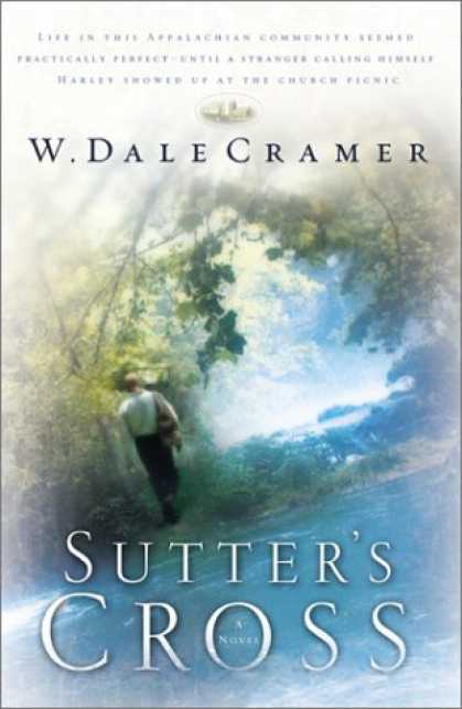 Bestselling Sci-Fi/ Fantasy (2007) - Sutter's Cross by W. Dale Cramer
