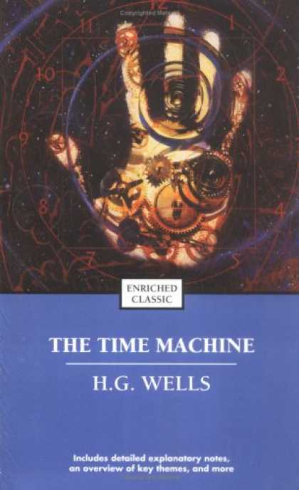 Bestselling Sci-Fi/ Fantasy (2007) - The Time Machine (Enriched Classics) by H.G. Wells