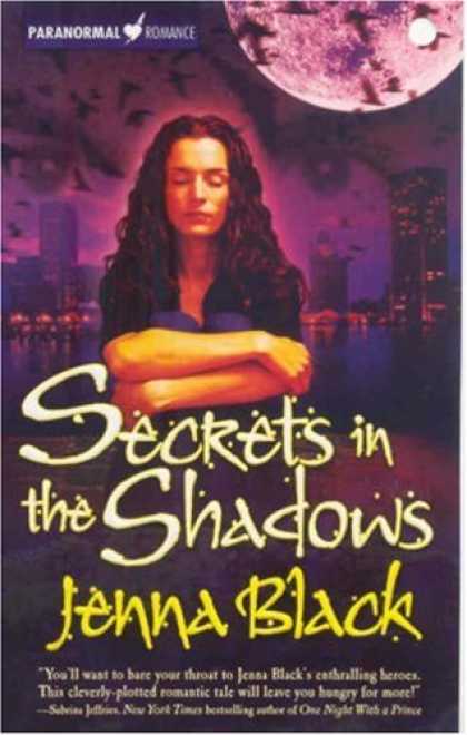 Bestselling Sci-Fi/ Fantasy (2007) - Secrets in the Shadows (The Guardians of the Night, Book 2) by Jenna Black