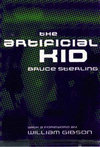 Bestselling Sci-Fi/ Fantasy (2007) - The Artificial Kid (Context (San Francisco).) by Bruce Sterling