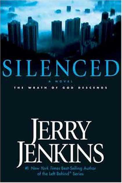 Bestselling Sci-Fi/ Fantasy (2007) - Silenced: The Wrath of God Descends (Underground Zealot Series) by Jerry B. Jenk