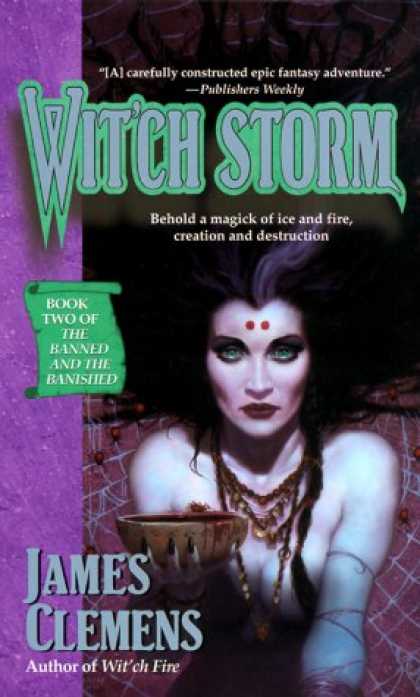 Bestselling Sci-Fi/ Fantasy (2007) - Wit'ch Storm (The Banned and the Banished, Book 2) by James Clemens