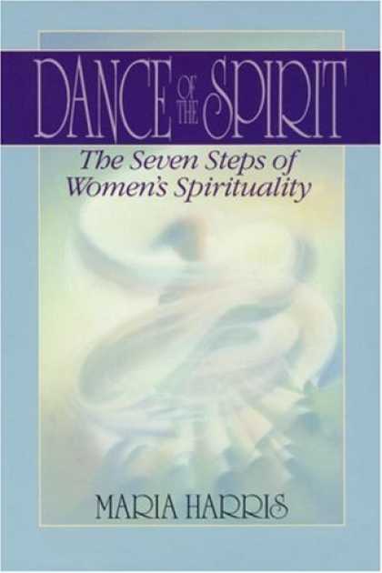 Bestselling Sci-Fi/ Fantasy (2007) - Dance of the Spirit: The Seven Stages of Women's Spirituality by Maria Harris