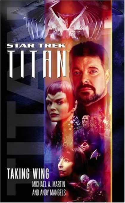 Bestselling Sci-Fi/ Fantasy (2007) - Titan, Book One: Taking Wing (Star Trek, the Next Generation) by Michael A. Mart