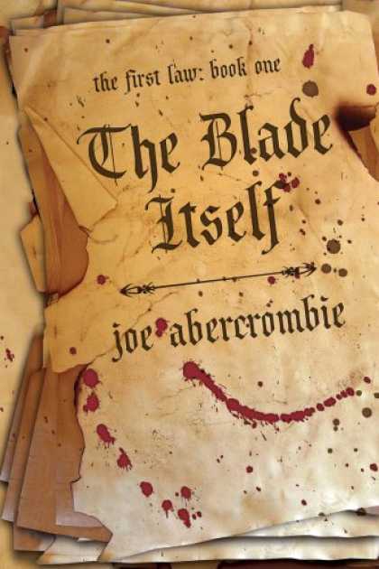Bestselling Sci-Fi/ Fantasy (2007) - The Blade Itself (The First Law: Book One) by Joe Abercrombie