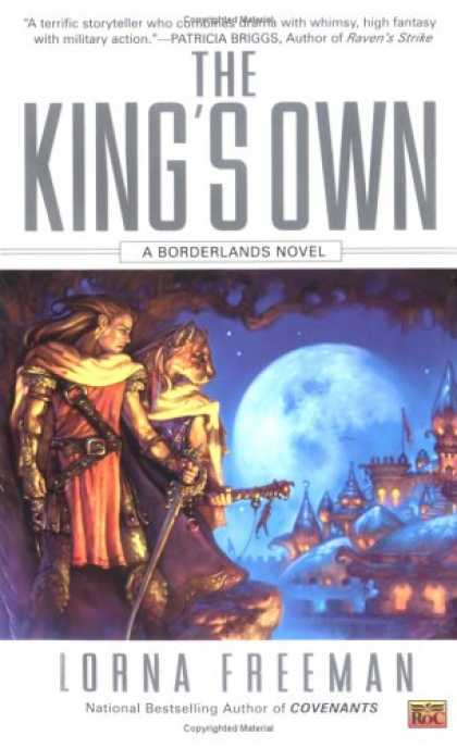 Bestselling Sci-Fi/ Fantasy (2007) - The King's Own: A Borderlands Novel by Lorna Freeman