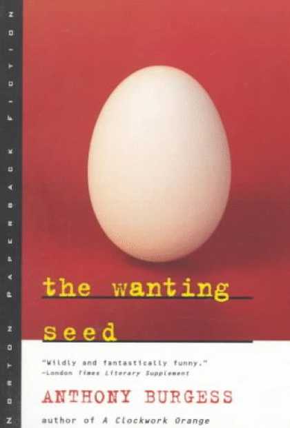 Bestselling Sci-Fi/ Fantasy (2007) - The Wanting Seed (Norton Paperback Fiction) by Anthony Burgess