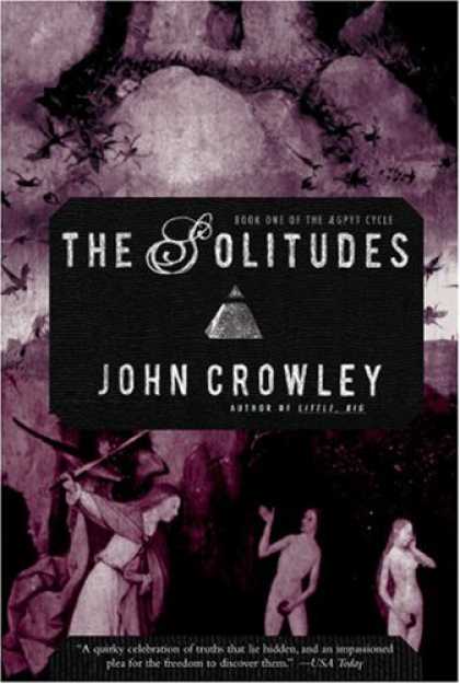 Bestselling Sci-Fi/ Fantasy (2007) - The Solitudes by John Crowley