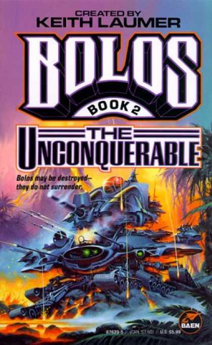 Bestselling Sci-Fi/ Fantasy (2007) - Bolos II: The Unconquerable (Bolos, Book 2) by Keith Laumer