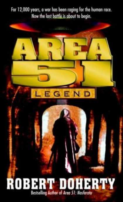 Bestselling Sci-Fi/ Fantasy (2007) - Area 51: Legend (Area 51) by Robert Doherty