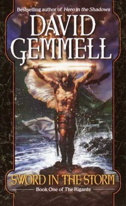 Bestselling Sci-Fi/ Fantasy (2007) - Sword in the Storm (The Rigante Series, Book 1) by David Gemmell