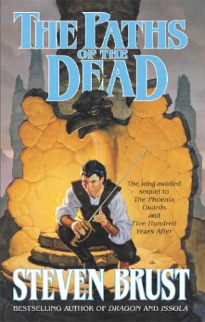 Bestselling Sci-Fi/ Fantasy (2007) - The Paths of the Dead (The Viscount of Adrilankha, Book 1) by Steven Brust