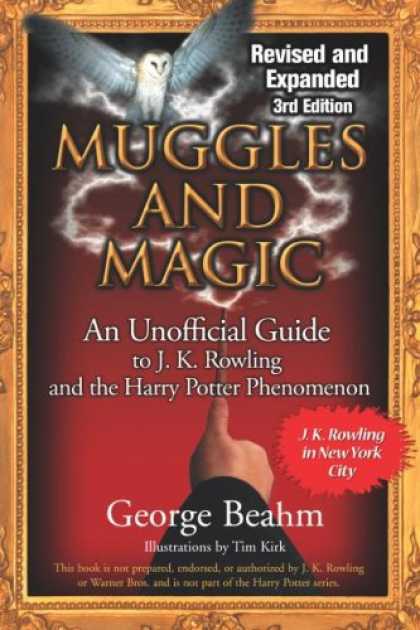 Bestselling Sci-Fi/ Fantasy (2007) - Muggles and Magic: An Unofficial Guide to J.k. Rowling and the Harry Potter Phen