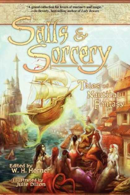 Bestselling Sci-Fi/ Fantasy (2007) - Sails & Sorcery: Tales of Nautical Fantasy by Elaine Cunningham