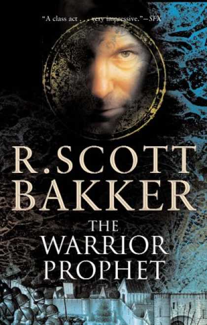 Bestselling Sci-Fi/ Fantasy (2007) - The Warrior Prophet (The Prince of Nothing, Book 2) by R. Scott Bakker