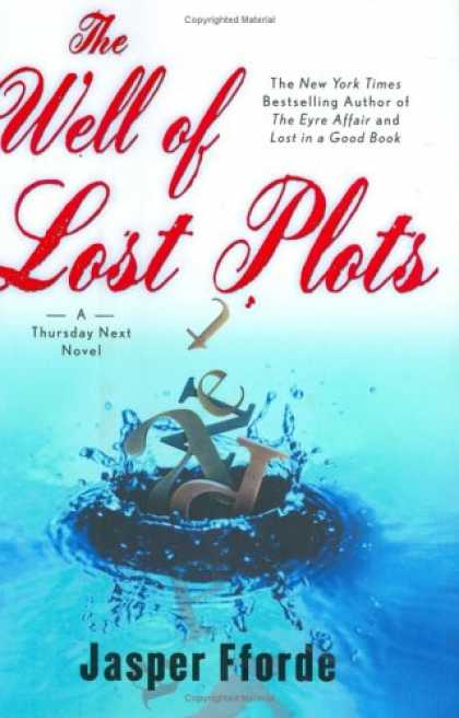 Bestselling Sci-Fi/ Fantasy (2007) - The Well of Lost Plots: A Thursday Next Novel by Jasper Fforde