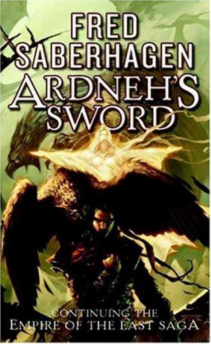 Bestselling Sci-Fi/ Fantasy (2007) - Ardneh's Sword by Fred Saberhagen