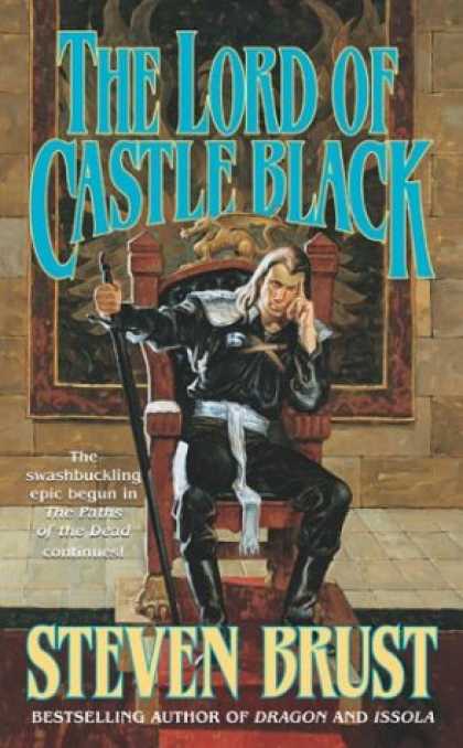 Bestselling Sci-Fi/ Fantasy (2007) - The Lord of Castle Black (The Viscount of Adrilankha, Book 2) by Steven Brust