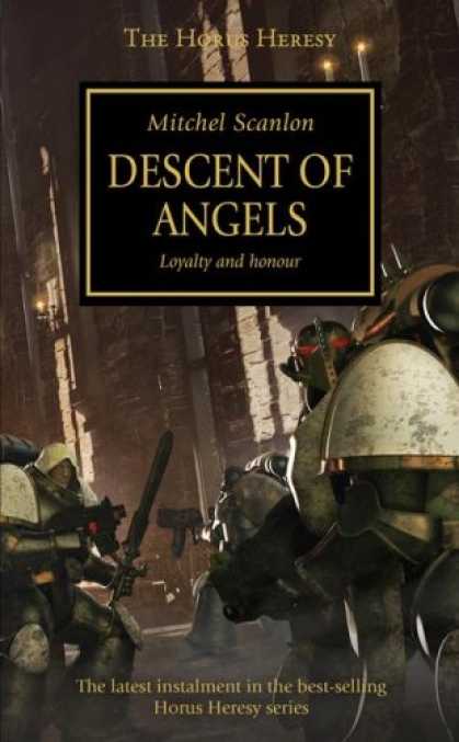 Bestselling Sci-Fi/ Fantasy (2007) - Descent of Angels (Horus Heresy) by Mitchell Scanlon