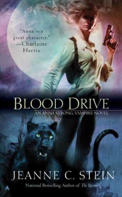 Bestselling Sci-Fi/ Fantasy (2007) - The Anna Strong Chronicles: Blood Drive (Book 2) by Jeanne C. Stein