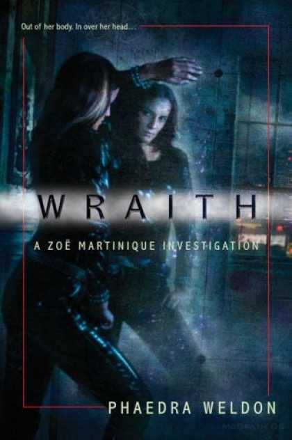 Bestselling Sci-Fi/ Fantasy (2007) - Wraith by Phaedra Weldon