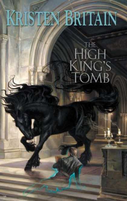 Bestselling Sci-Fi/ Fantasy (2007) - The High King's Tomb: Book Three of Green Rider by Kristen Britain