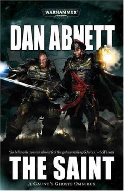 Bestselling Sci-Fi/ Fantasy (2007) - Gaunt's Ghosts: The Saint (Gaunt's Ghosts) by Dan Abnett