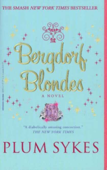 Bestselling Sci-Fi/ Fantasy (2007) - Bergdorf Blondes by Plum Sykes