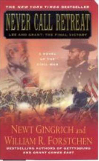 Bestselling Sci-Fi/ Fantasy (2007) - Never Call Retreat (Gingrich and Forstchen's Civil War Trilogy) by Newt Gingrich