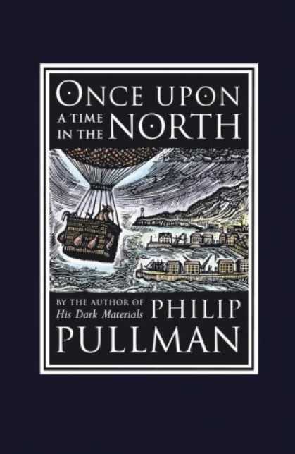 Bestselling Sci-Fi/ Fantasy (2008) - Once Upon a Time in the North (David Fickling Books) by Philip Pullman
