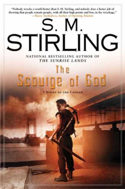 Bestselling Sci-Fi/ Fantasy (2008) - The Scourge of God: A Novel of the Change (Change Series) by S.M. Stirling