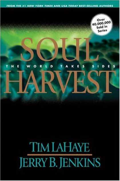 Bestselling Sci-Fi/ Fantasy (2008) - Soul Harvest: The World Takes Sides (Left Behind No. 4) by Jerry B. Jenkins