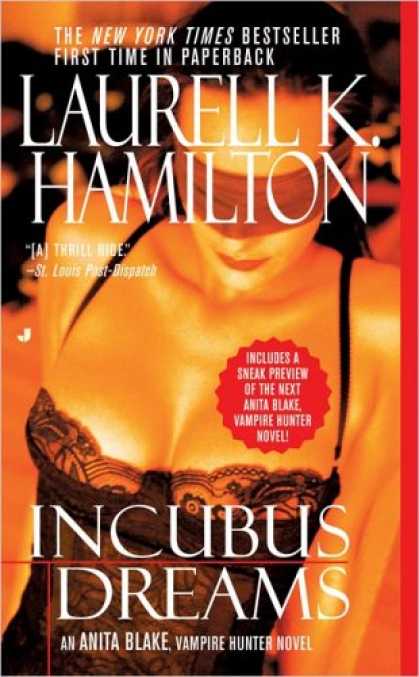 Bestselling Sci-Fi/ Fantasy (2008) - Incubus Dreams (Anita Blake, Vampire Hunter, Book 12) by Laurell K. Hamilton