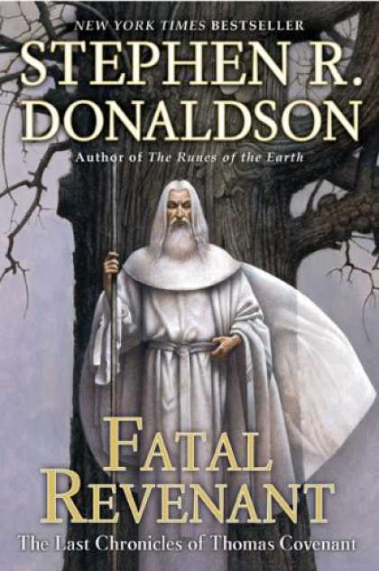 Bestselling Sci-Fi/ Fantasy (2008) - Fatal Revenant: The Last Chronicles of Thomas Covenant by Stephen R. Donaldson
