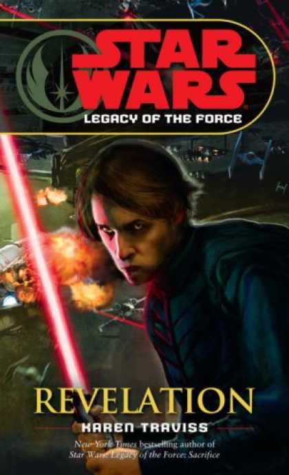 Bestselling Sci-Fi/ Fantasy (2008) - Revelation (Star Wars: Legacy of the Force, Book 8) by Karen Traviss