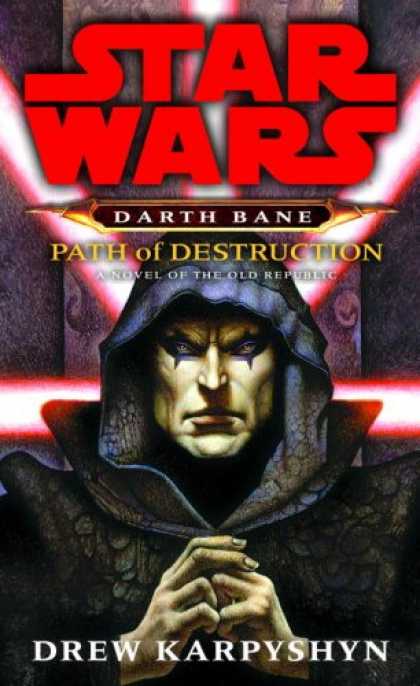 Bestselling Sci-Fi/ Fantasy (2008) - Path of Destruction (Star Wars: Darth Bane, Book 1) by Drew Karpyshyn