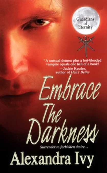 Bestselling Sci-Fi/ Fantasy (2008) - Embrace The Darkness (Guardians of Eternity, Book 2) by Alexandra Ivy