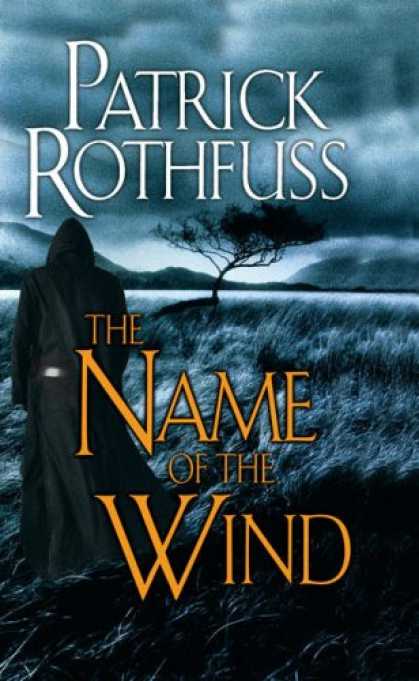 Bestselling Sci-Fi/ Fantasy (2008) - The Name of the Wind (The Kingkiller Chronicle, Day 1) by Patrick Rothfuss