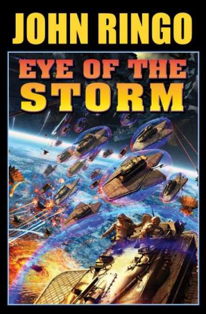 Bestselling Sci-Fi/ Fantasy (2008) - Eye of the Storm by John Ringo