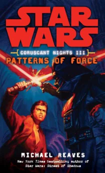 Bestselling Sci-Fi/ Fantasy (2008) - Patterns of Force (Star Wars: Coruscant Nights III) by Michael Reaves