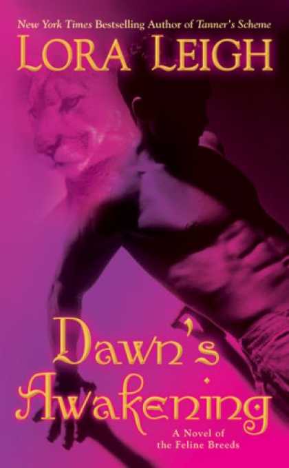 Bestselling Sci-Fi/ Fantasy (2008) - Dawn's Awakening (The Breeds, Book 4) by Lora Leigh