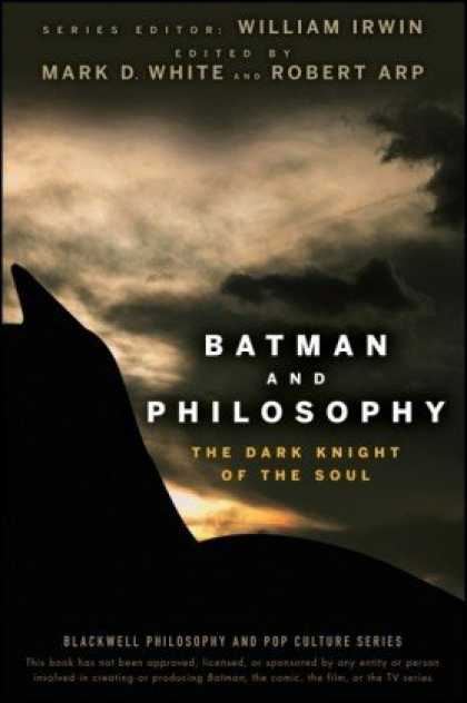 Bestselling Sci-Fi/ Fantasy (2008) - Batman and Philosophy: The Dark Knight of the Soul (The Blackwell Philosophy and
