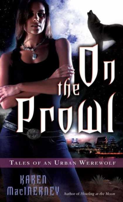 Bestselling Sci-Fi/ Fantasy (2008) - On the Prowl (Tales of an Urban Werewolf, Book 2) by Karen MacInerney