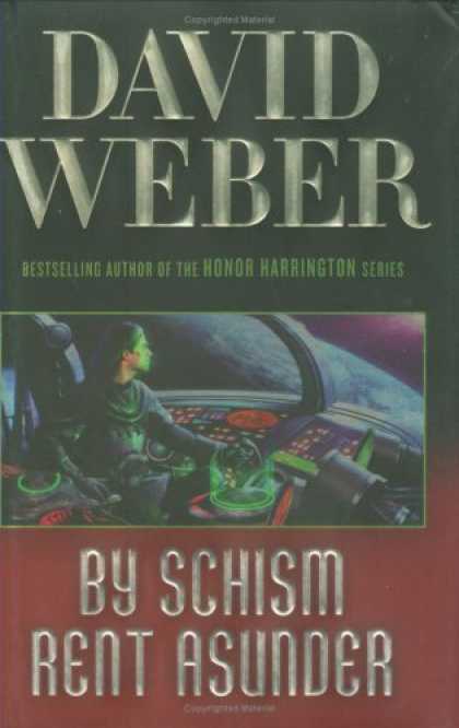 Bestselling Sci-Fi/ Fantasy (2008) - By Schism Rent Asunder by David Weber