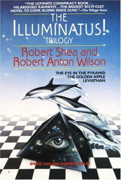 Bestselling Sci-Fi/ Fantasy (2008) - The Illuminatus! Trilogy: The Eye in the Pyramid, The Golden Apple, Leviathan by