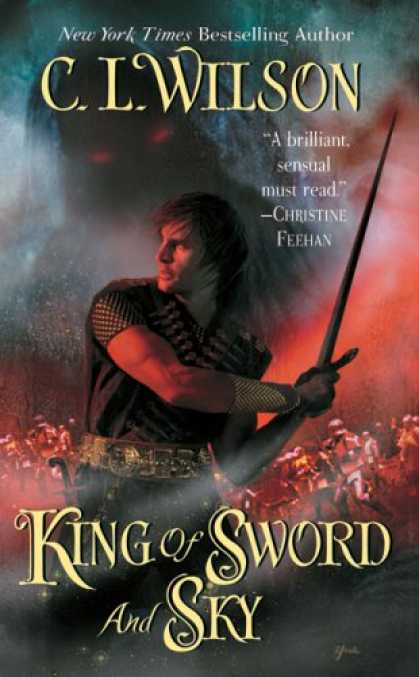 Bestselling Sci-Fi/ Fantasy (2008) - King of Sword and Sky (Tairen Soul) by C. L. Wilson