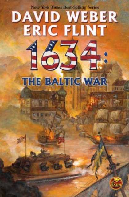 Bestselling Sci-Fi/ Fantasy (2008) - 1634: The Baltic War (The Ring of Fire) by David Weber