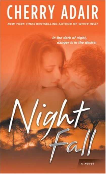 Bestselling Sci-Fi/ Fantasy (2008) - Night Fall: A Novel by Cherry Adair