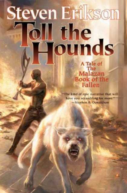 Bestselling Sci-Fi/ Fantasy (2008) - Toll the Hounds: Book Eight of The Malazan Book of the Fallen by Steven Erikson