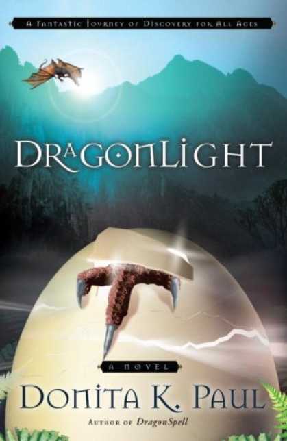 Bestselling Sci-Fi/ Fantasy (2008) - DragonLight (Dragon Keepers Chronicles, Book 5) by Donita K. Paul